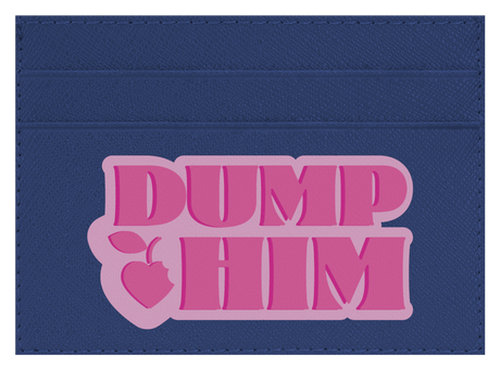 Dump Him