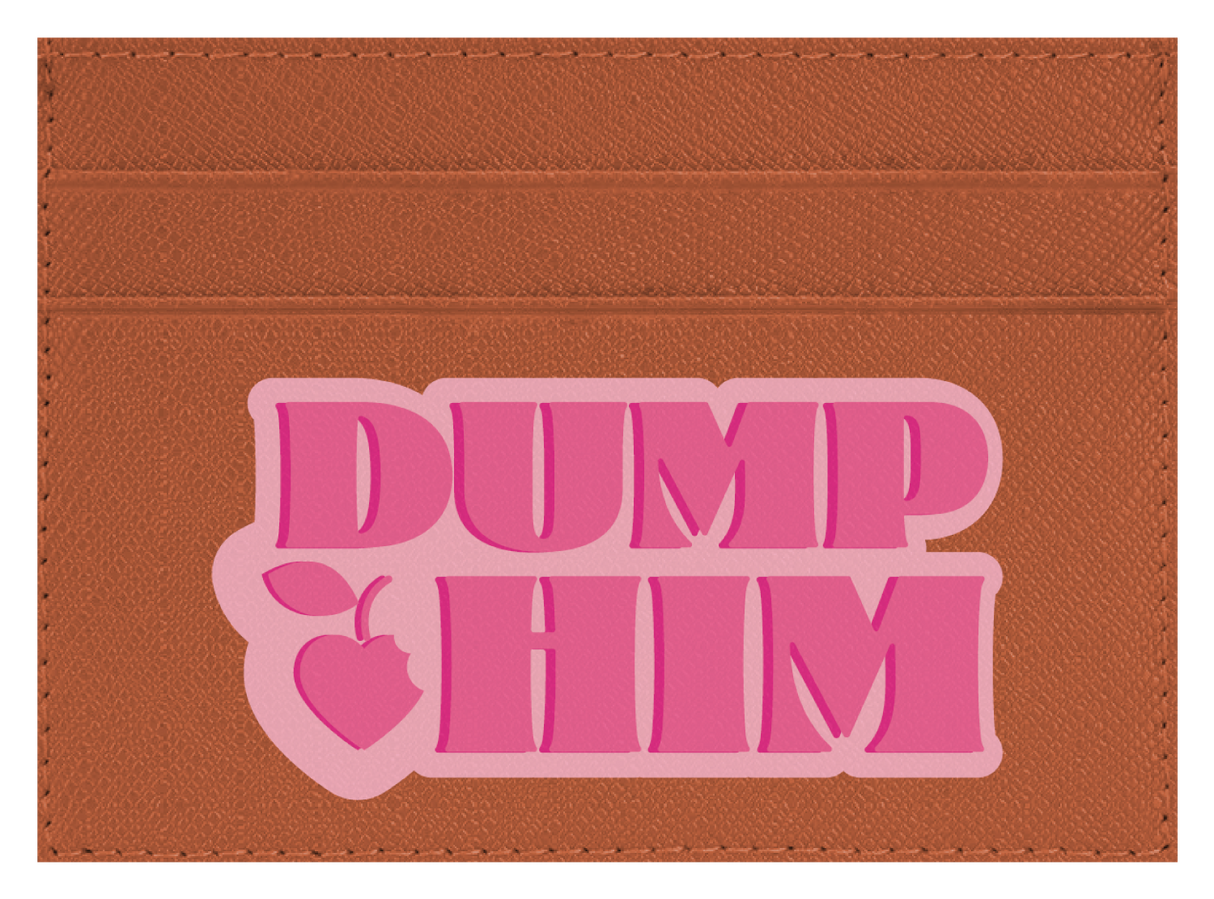 Dump Him