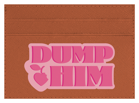 Dump Him