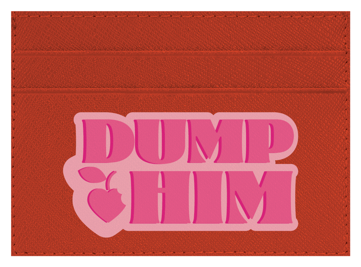 Dump Him