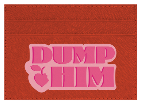 Dump Him