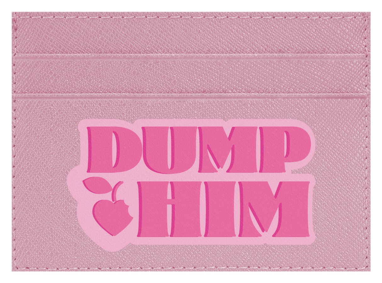 Dump Him