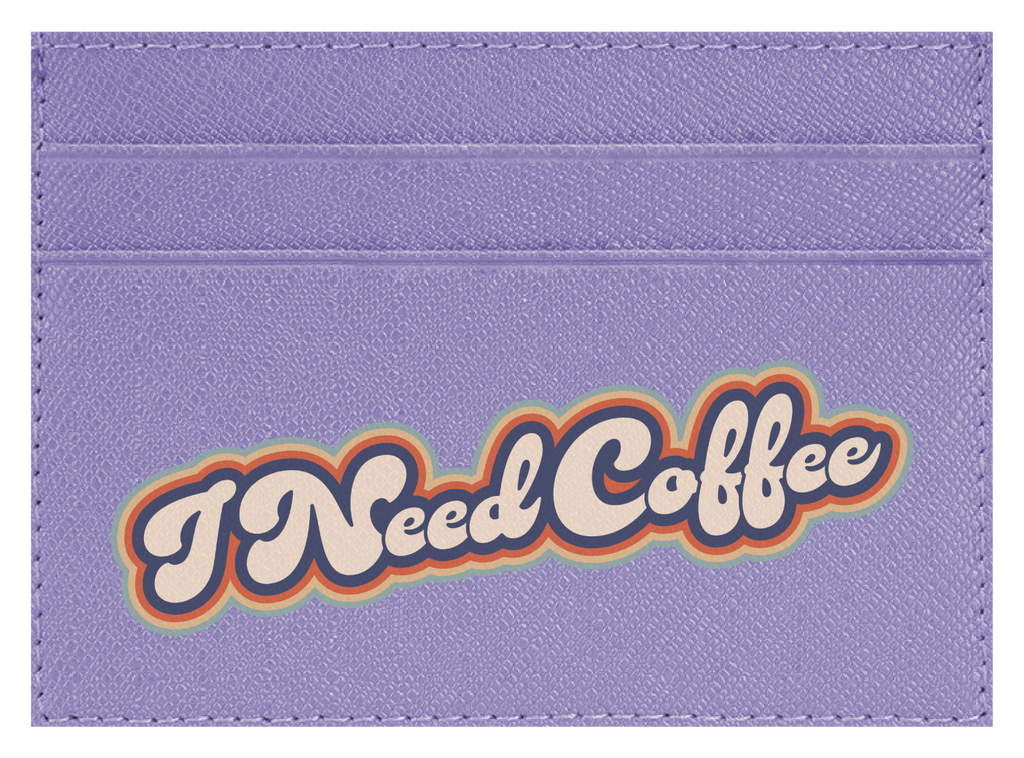 I Need Coffee