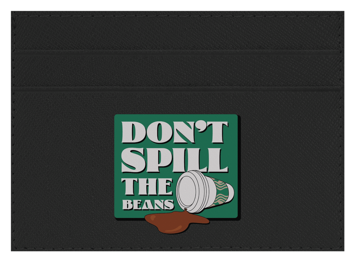 Don't spill the beans