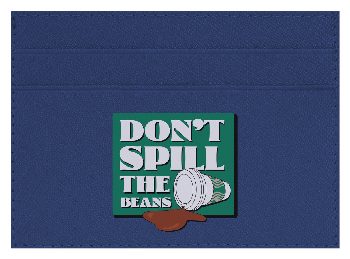 Don't spill the beans