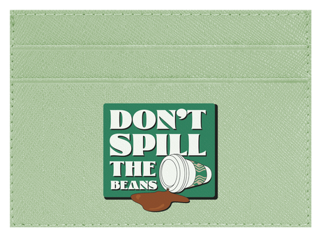 Don't spill the beans