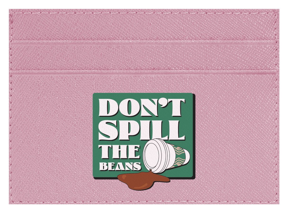 Don't spill the beans