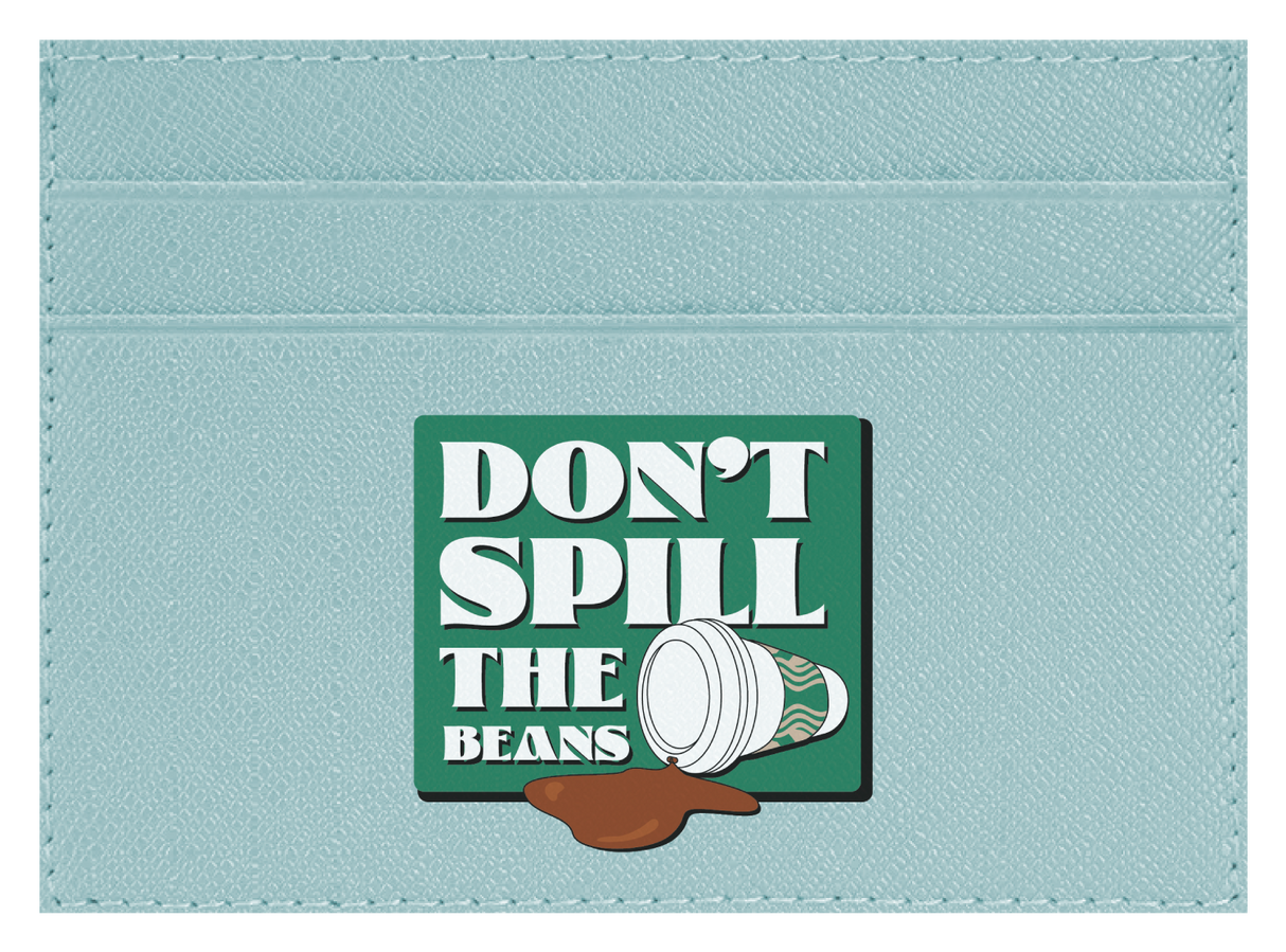 Don't spill the beans