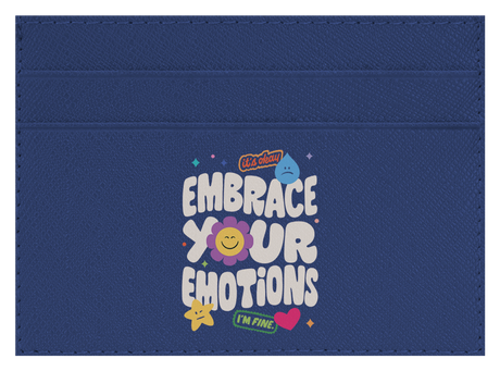 Embrace Your Emotions