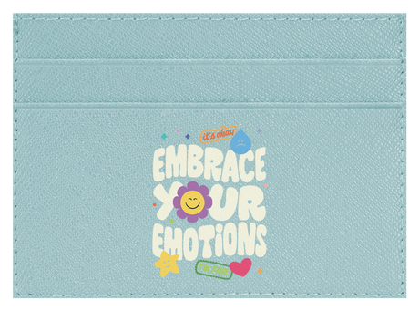 Embrace Your Emotions