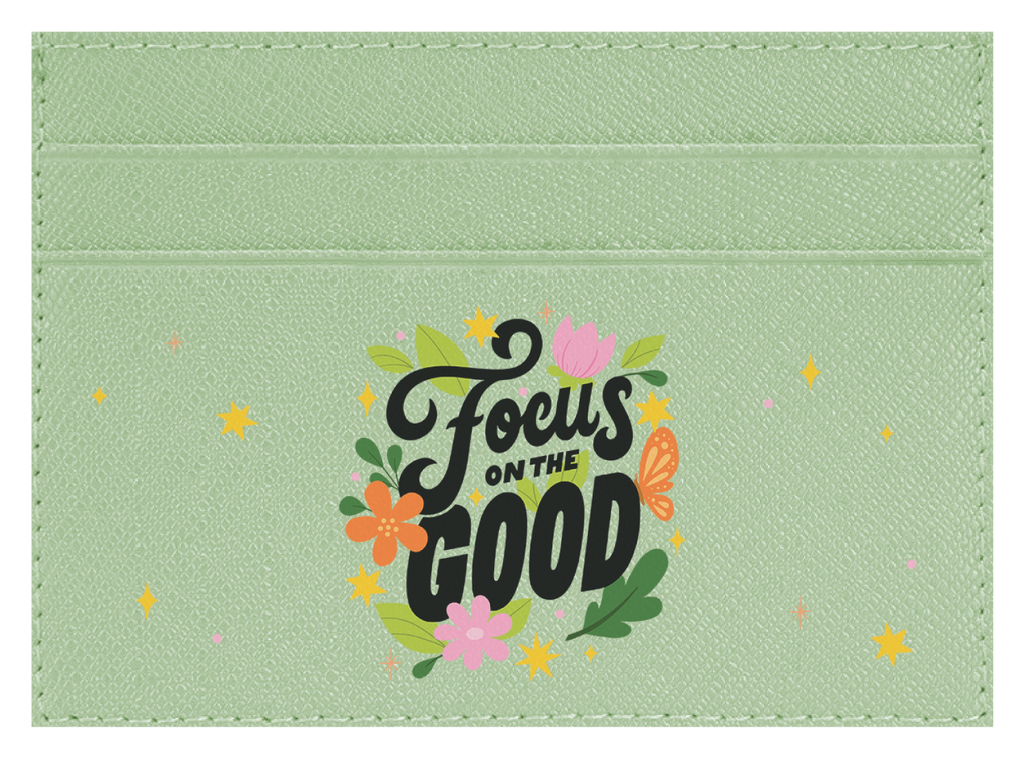 Focus on the Good