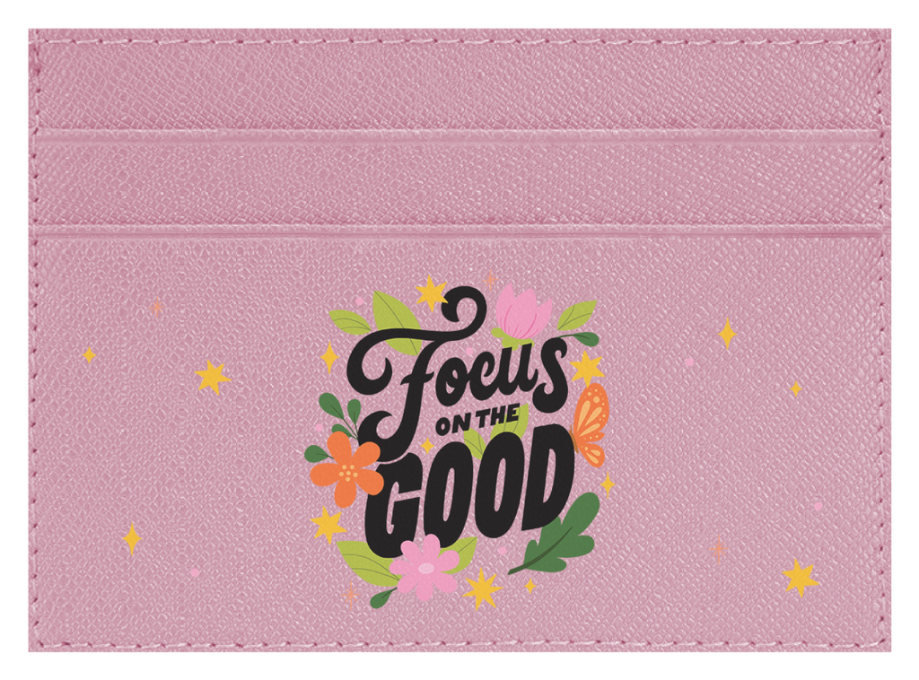 Focus on the Good