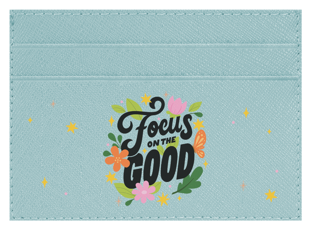 Focus on the Good