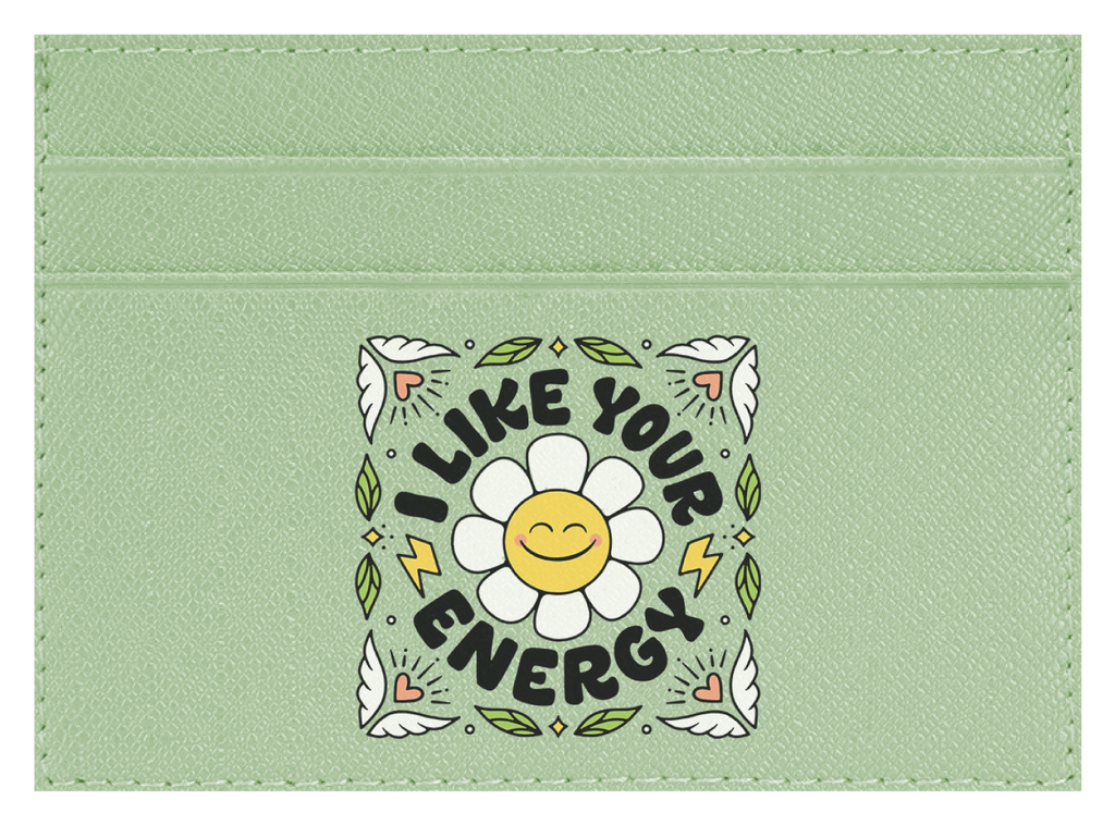 I Like Your Energy