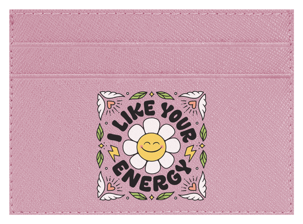 I Like Your Energy