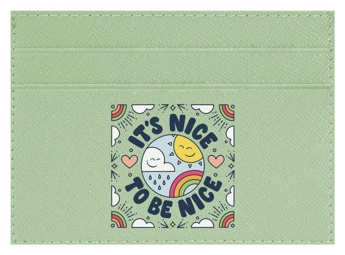 Nice To Be Nice