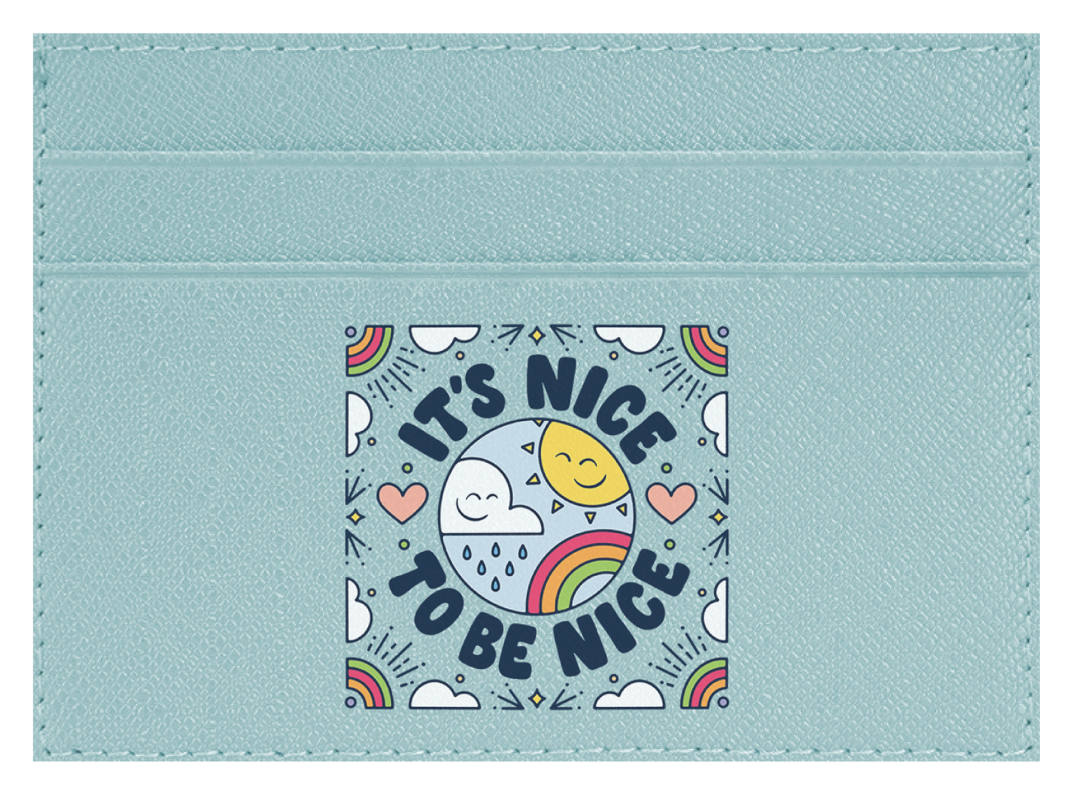 Nice To Be Nice