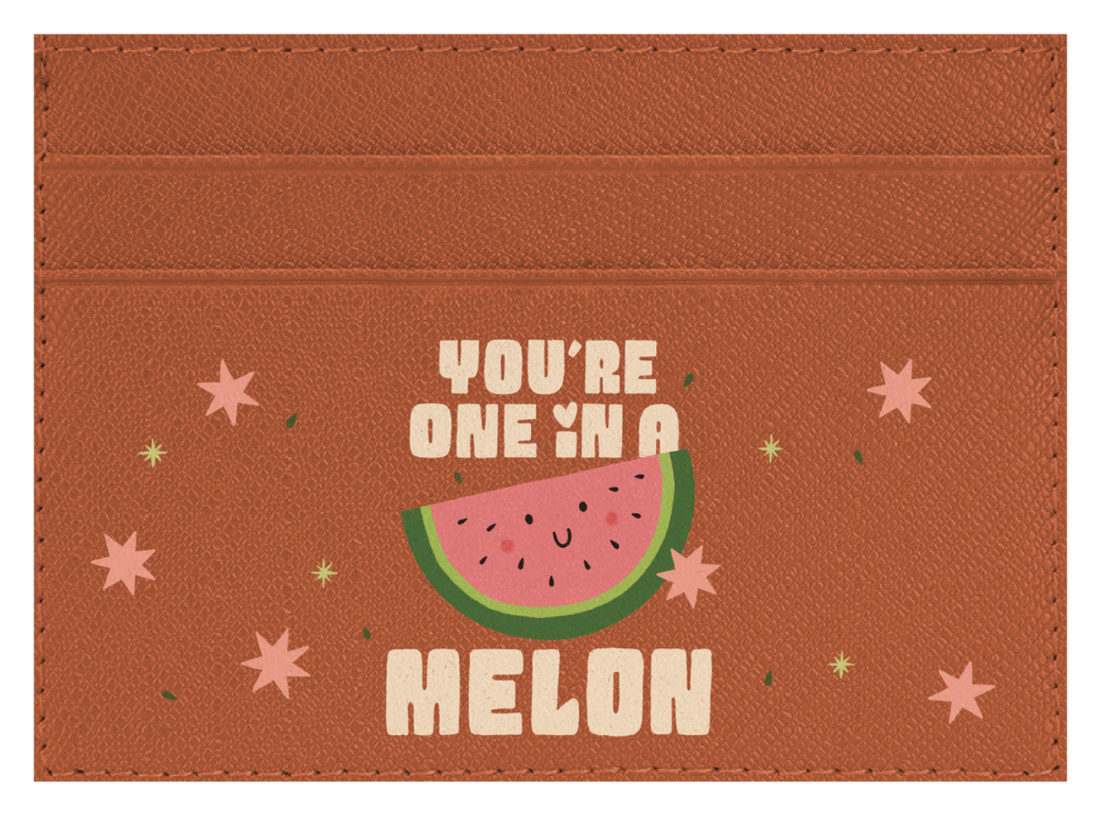 You're One in a Melon