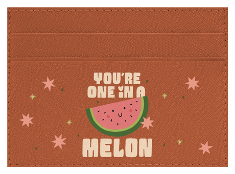 You're One in a Melon