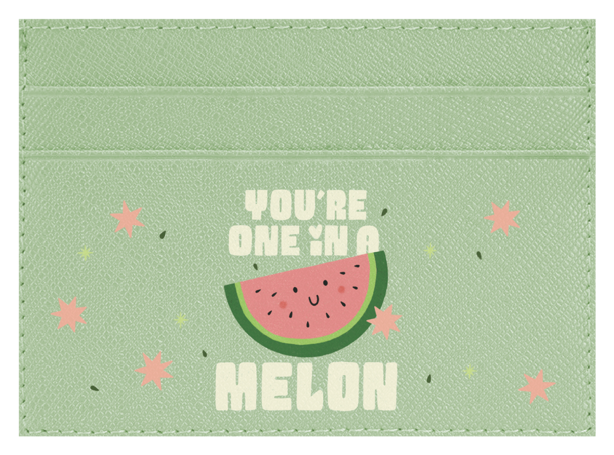 You're One in a Melon