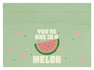 You're One in a Melon