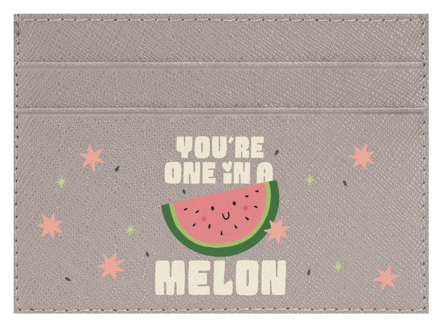 You're One in a Melon