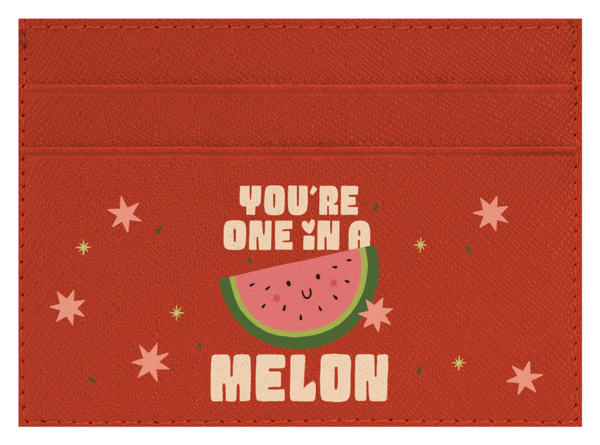 You're One in a Melon