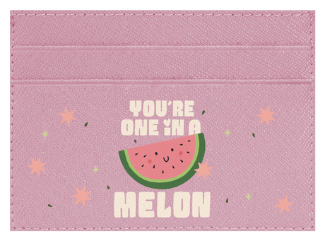 You're One in a Melon