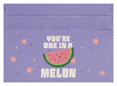 You're One in a Melon