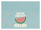 You're One in a Melon