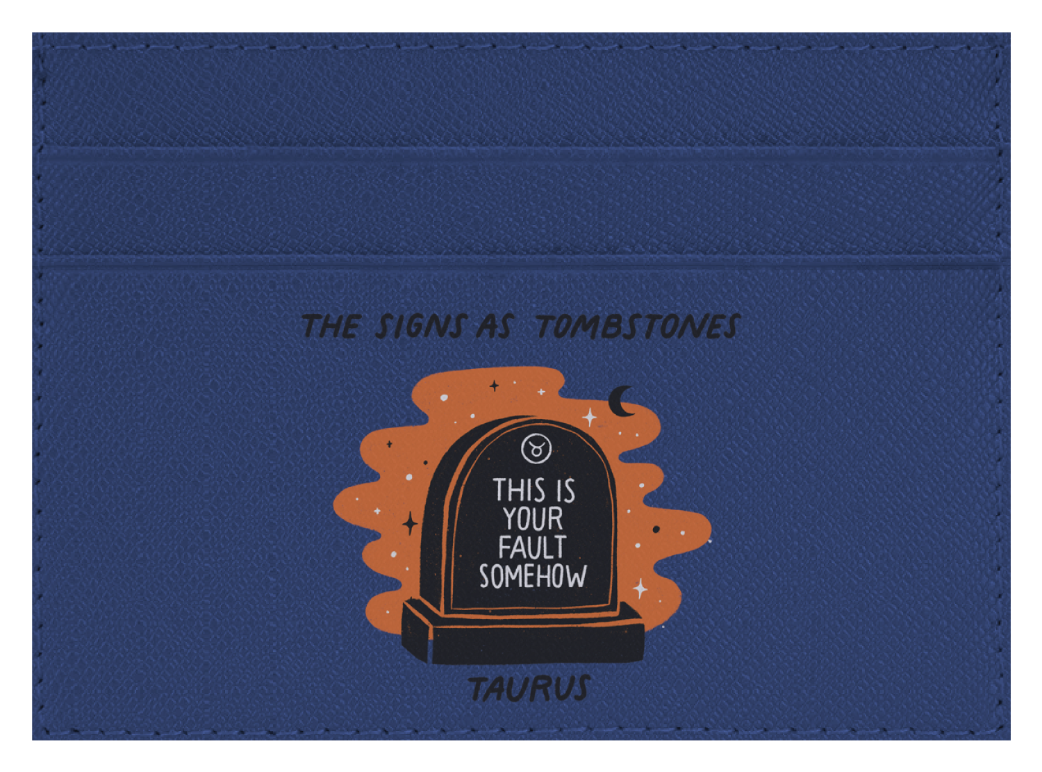 Taurus as a Tombstone
