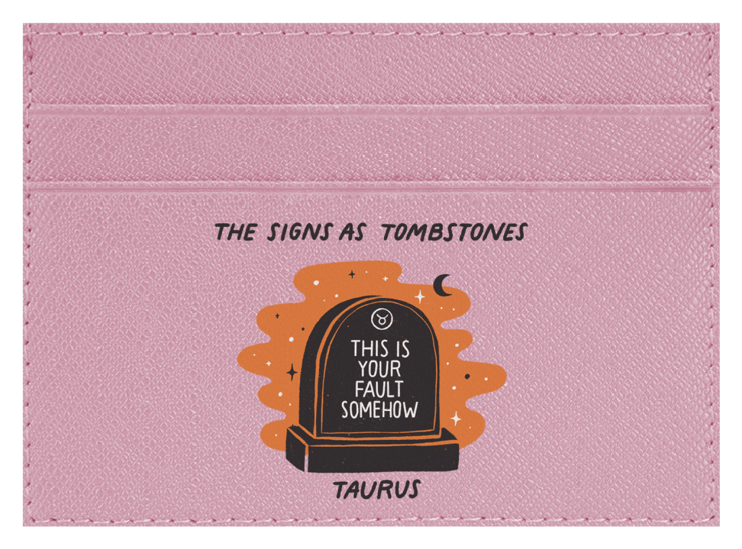Taurus as a Tombstone