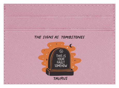 Taurus as a Tombstone