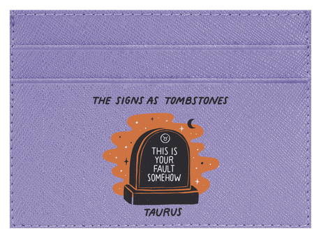 Taurus as a Tombstone