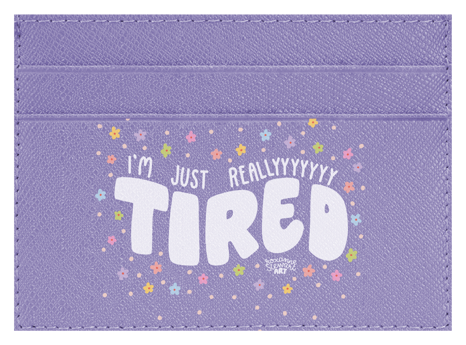 Tired.