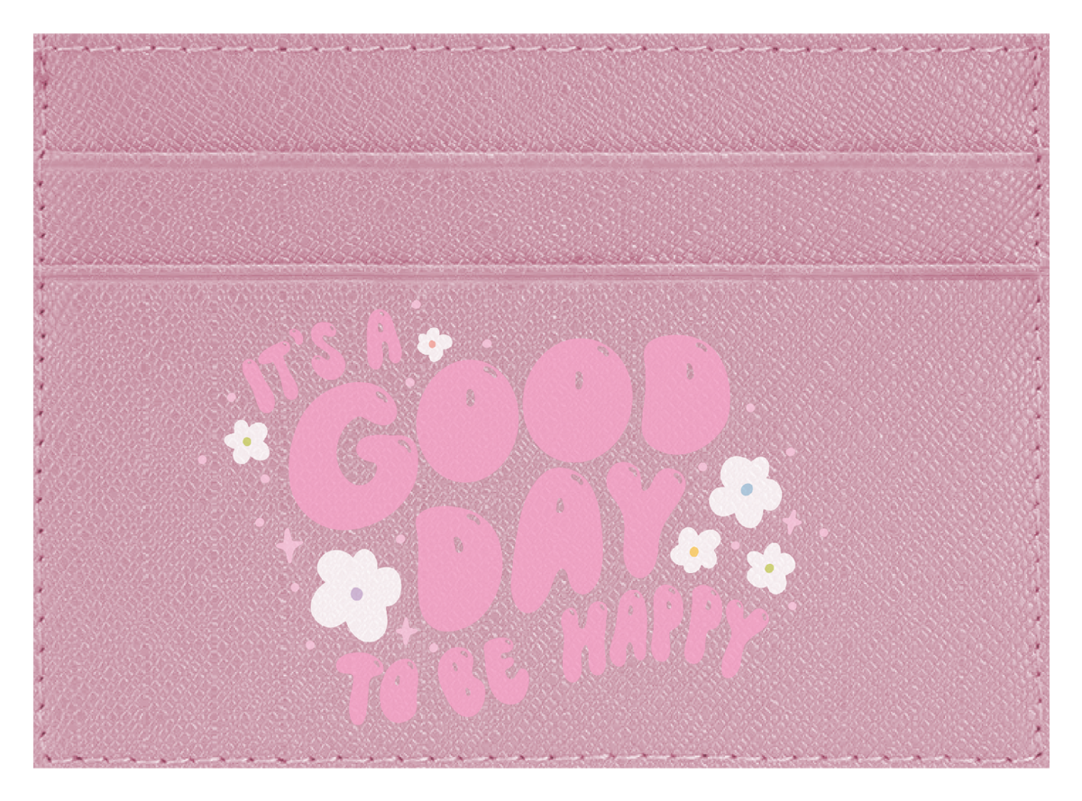 Good day to be happy