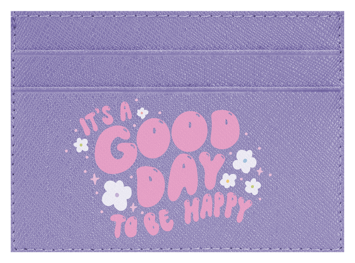 Good day to be happy