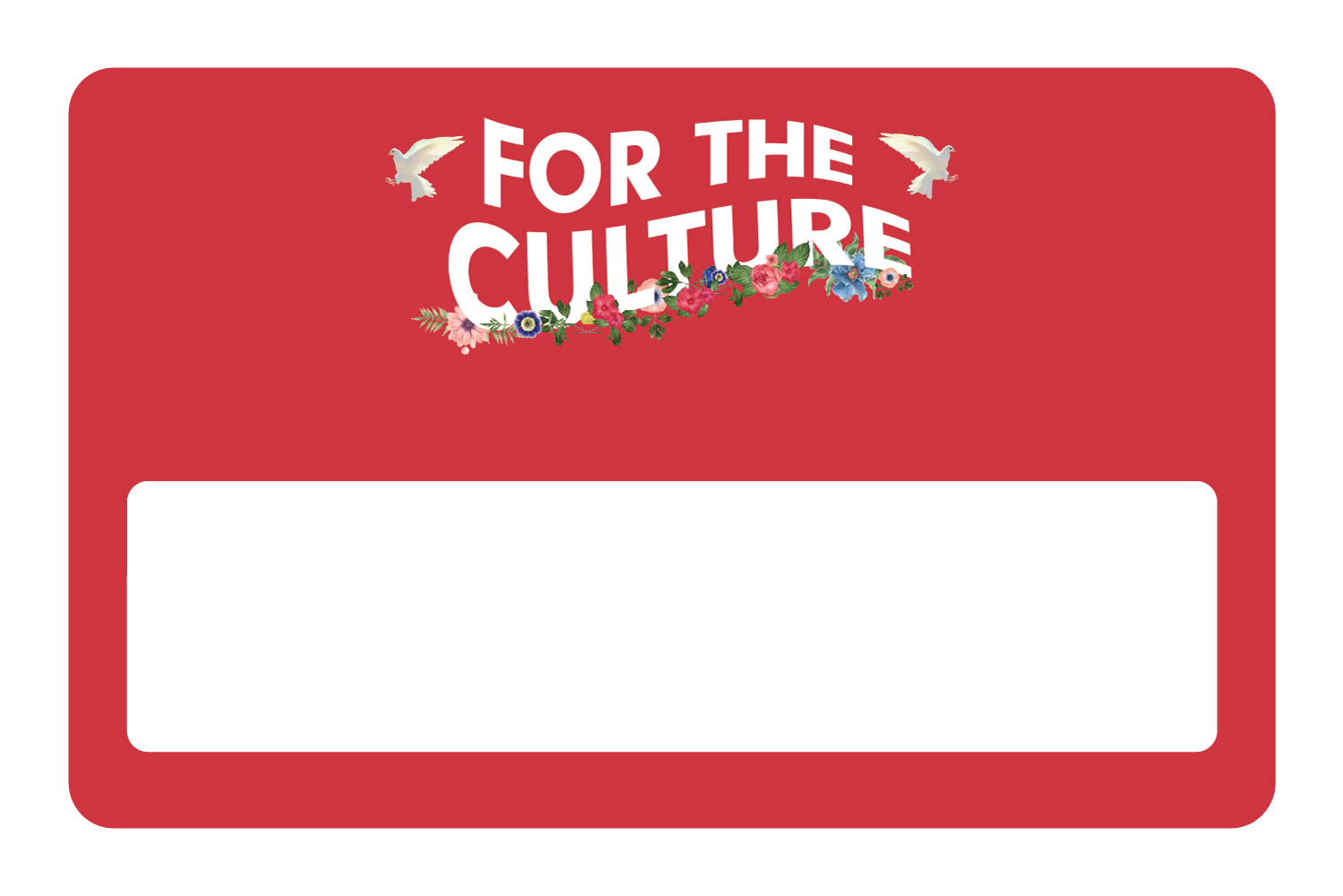 For the Culture