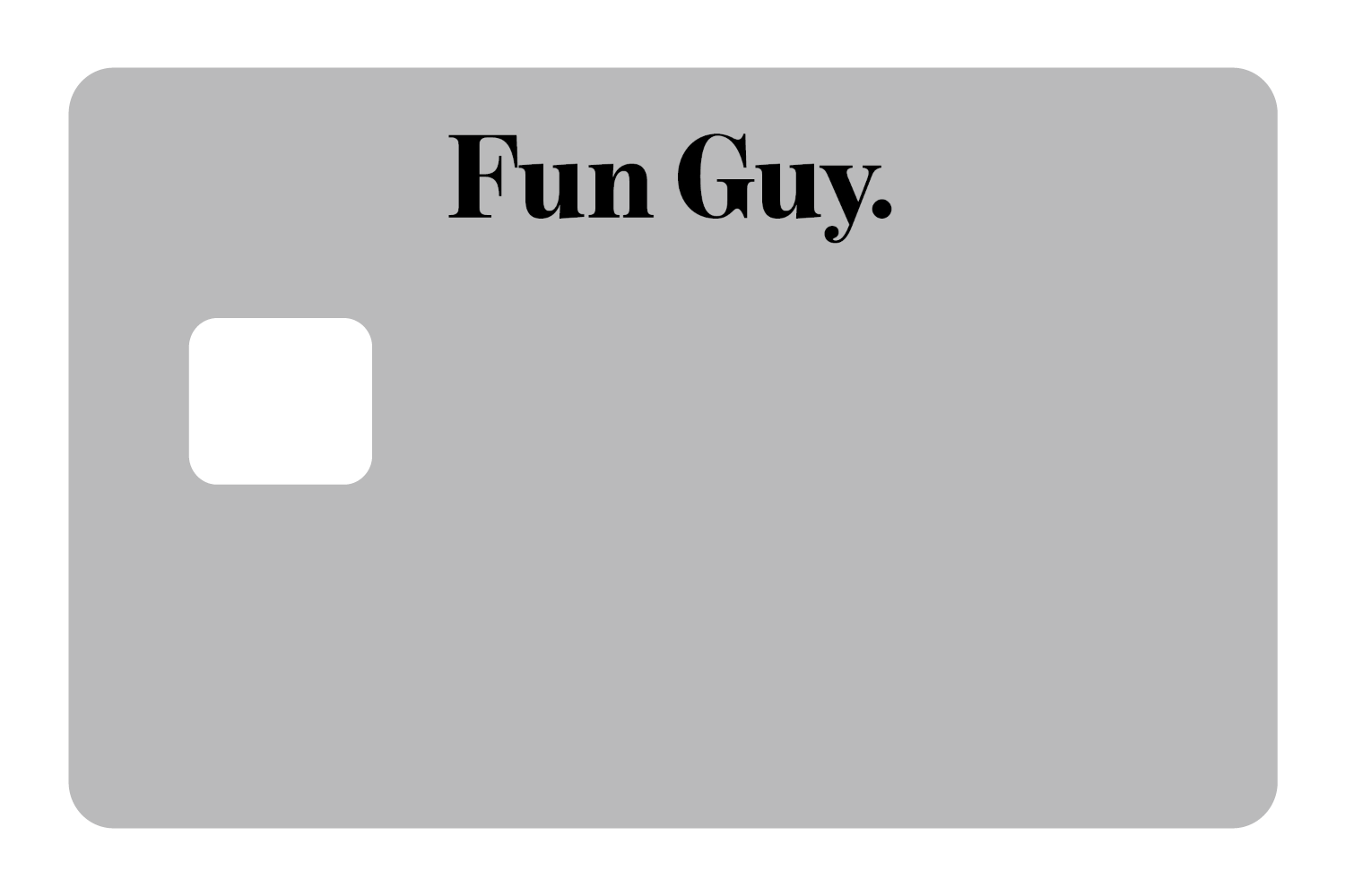 Fun Guy