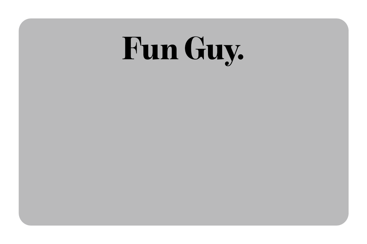 Fun Guy