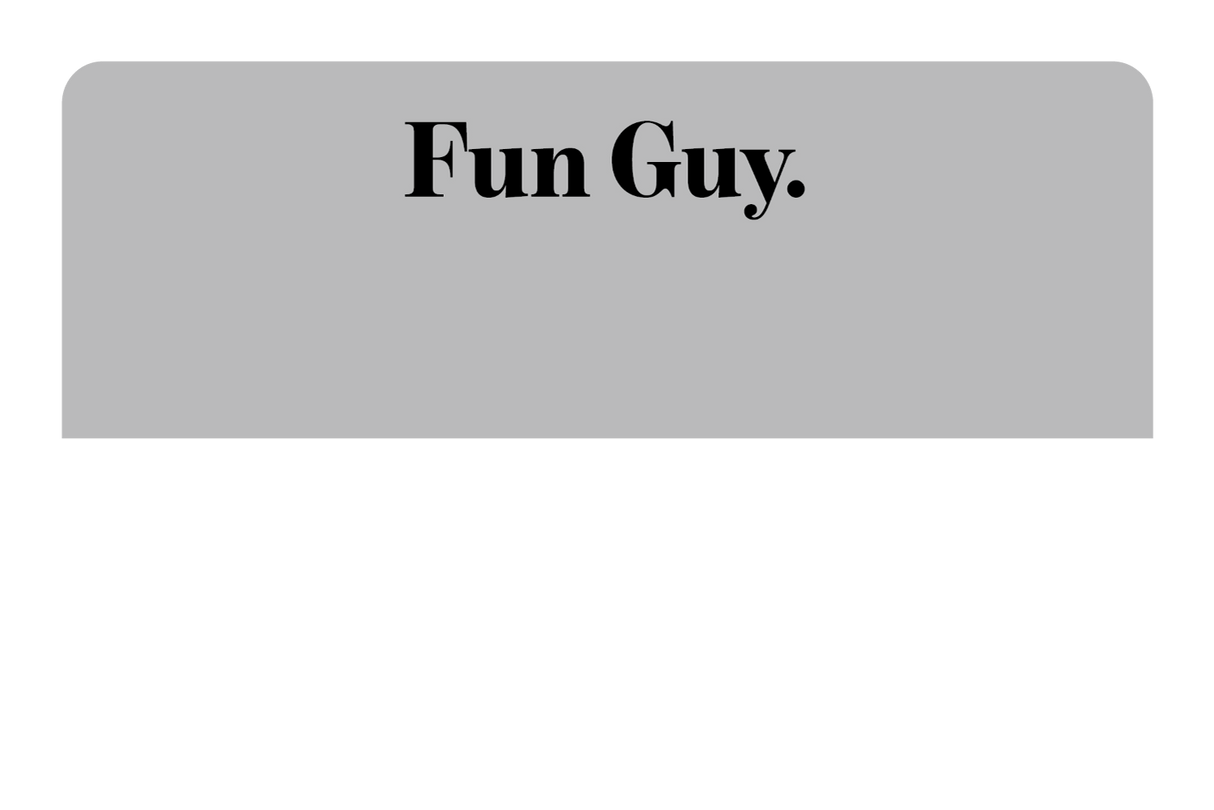 Fun Guy