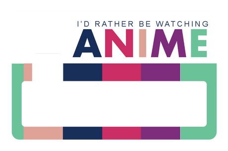 Rather Watch Anime