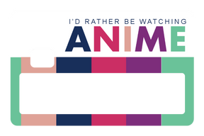 Rather Watch Anime