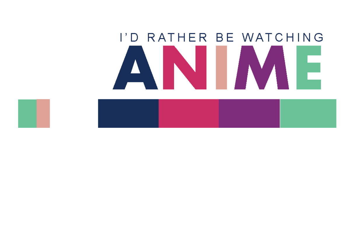 Rather Watch Anime