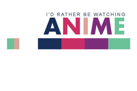 Rather Watch Anime