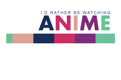 Rather Watch Anime