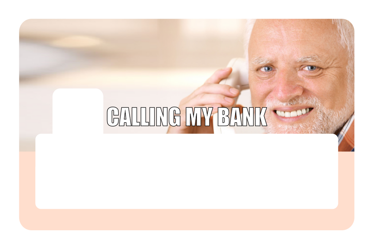 Calling My Bank