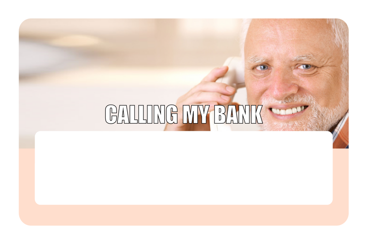 Calling My Bank