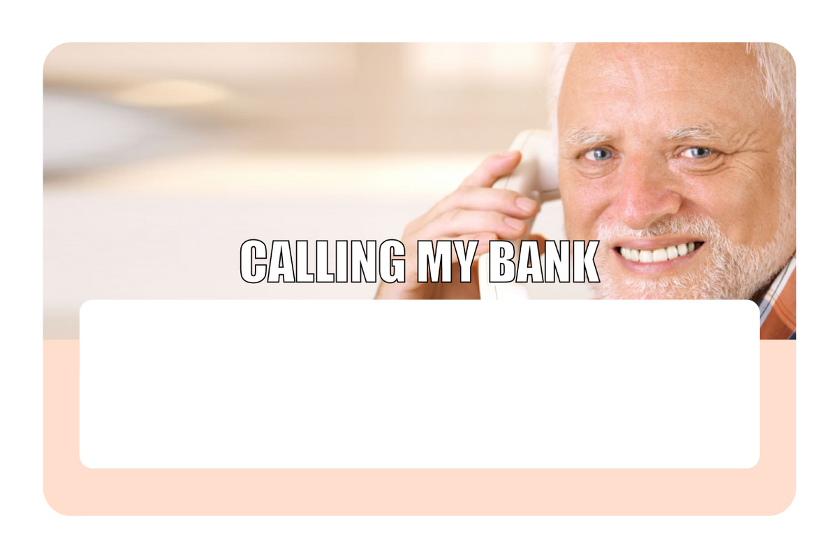 Calling My Bank