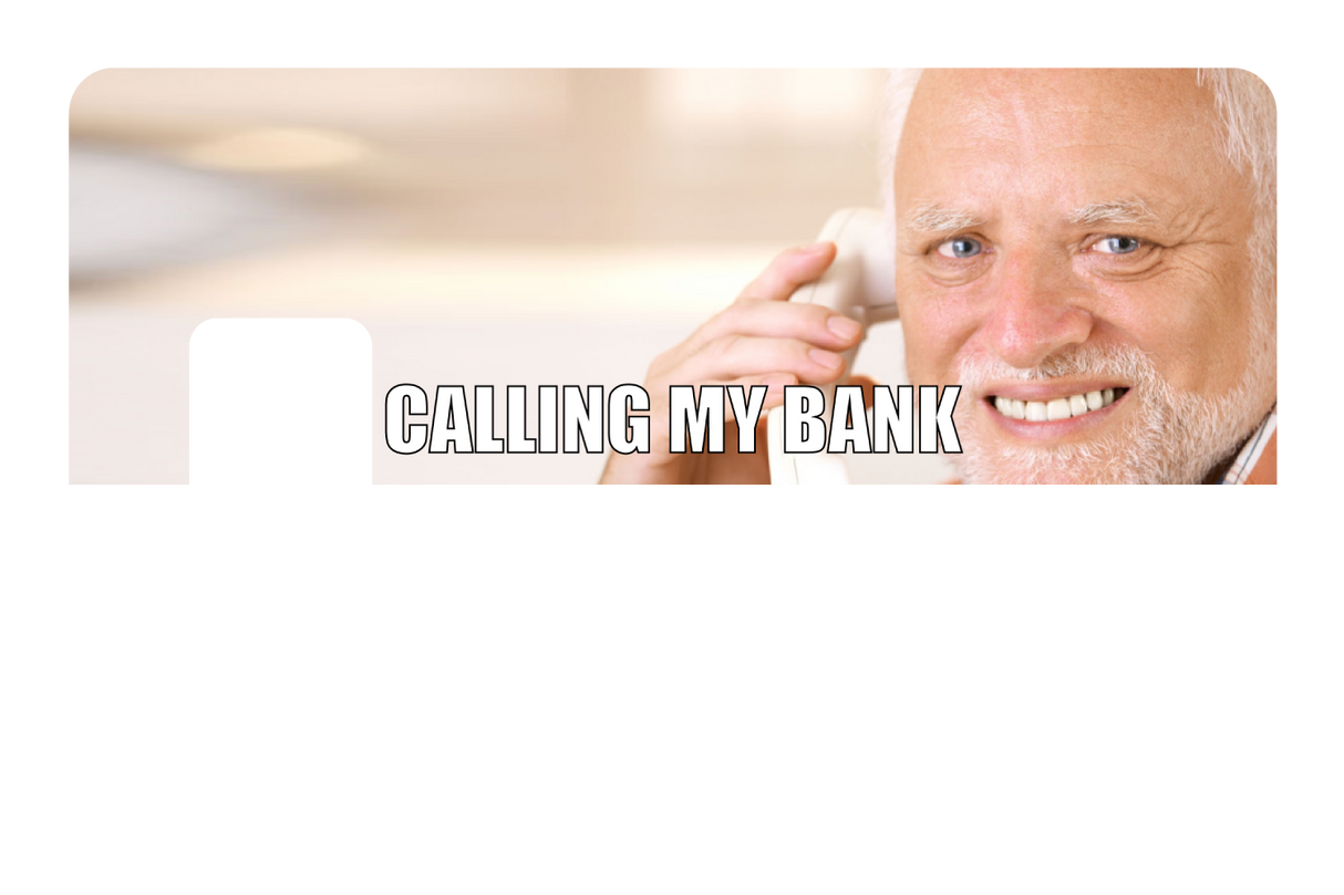 Calling My Bank